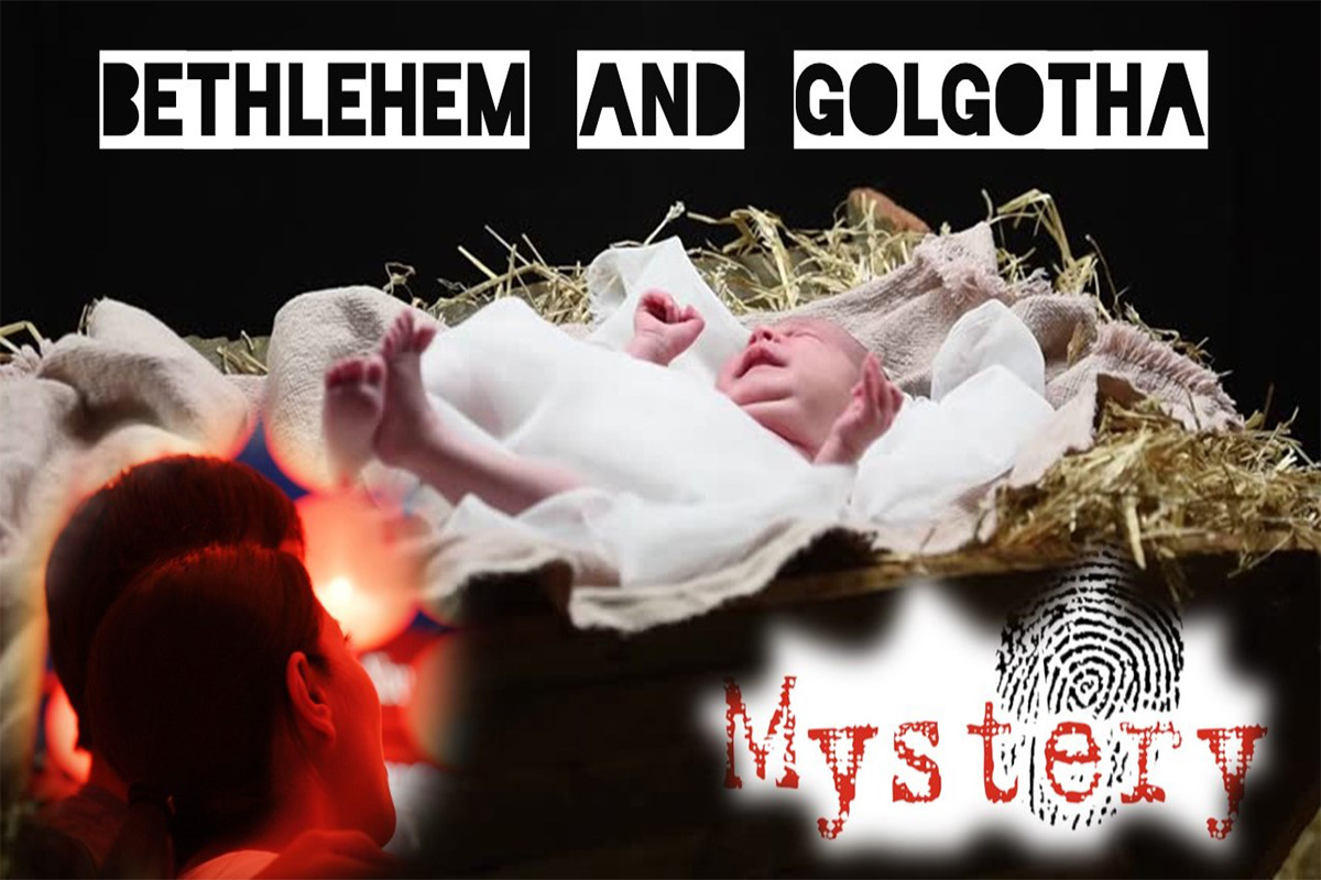 Bethlehem and Golgotha